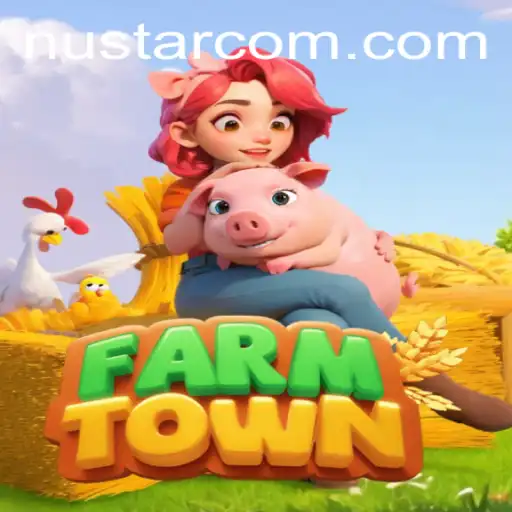 FarmTown: A Fascinating Game Journey with NuStar Revolution