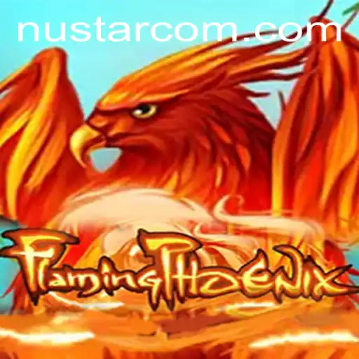Rise of FlamingPhoenix: Embark on the Thrilling Quest with NuStar